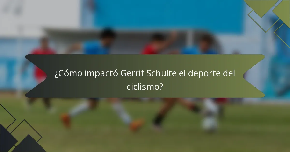 ¿Cómo impactó Gerrit Schulte el deporte del ciclismo?